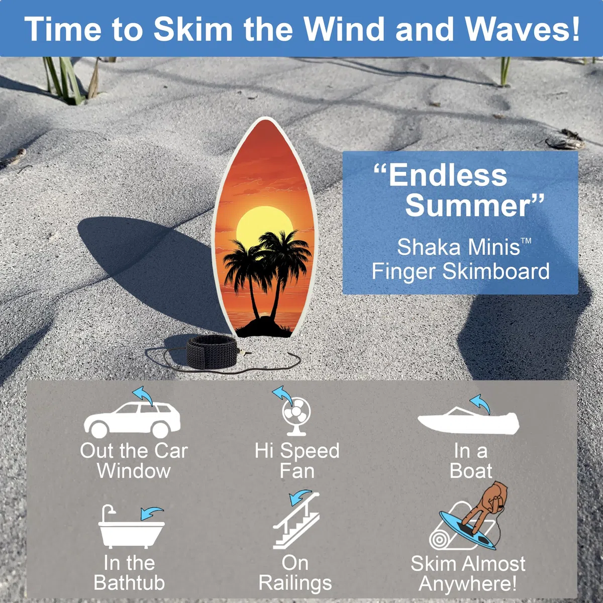Finger Skimboard - Skim The Wind, Waves and Almost Anywhere (Endless Summer)